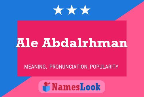 Ale Abdalrhman Name Poster