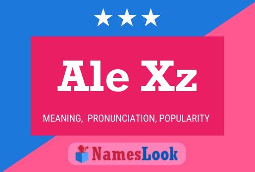 Ale Xz Name Poster