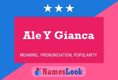 Ale Y Gianca Name Poster