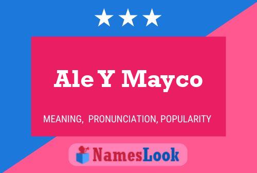 Ale Y Mayco Name Poster