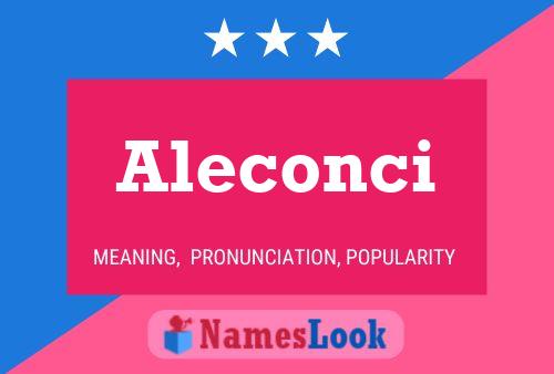 Aleconci Name Poster