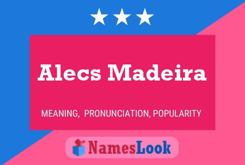 Alecs Madeira Name Poster