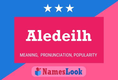 Aledeilh Name Poster