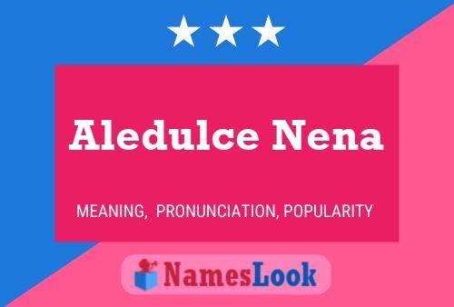 Aledulce Nena Name Poster