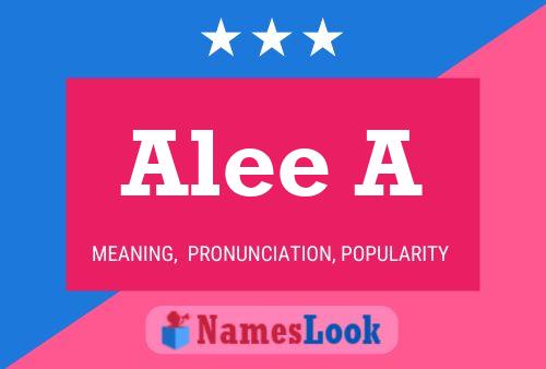 Alee A Name Poster