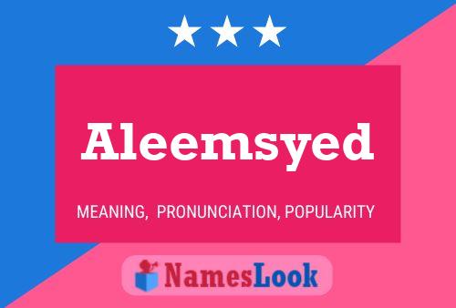 Aleemsyed Name Poster