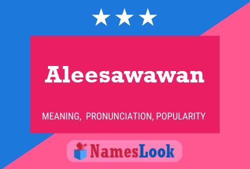 Aleesawawan Name Poster