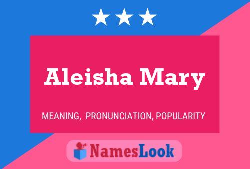 Aleisha Mary Name Poster