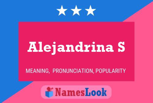 Alejandrina S Name Poster