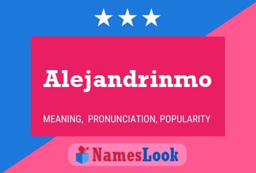 Alejandrinmo Name Poster