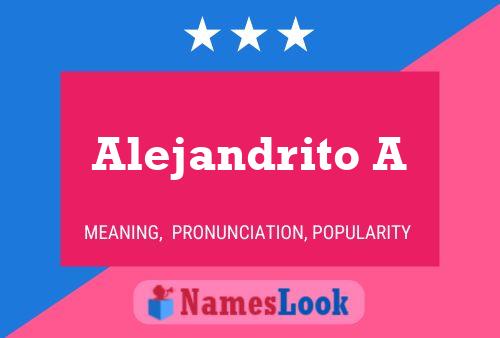 Alejandrito A Name Poster