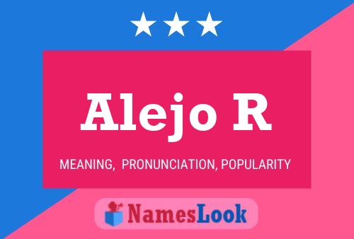 Alejo R Name Poster