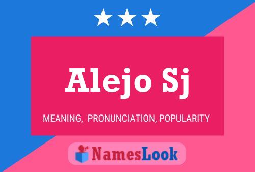 Alejo Sj Name Poster