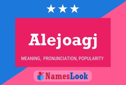 Alejoagj Name Poster