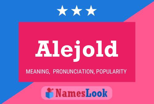 Alejold Name Poster