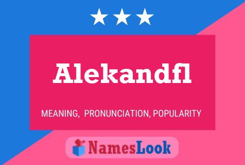 Alekandfl Name Poster