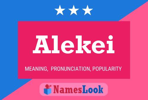 Alekei Name Poster