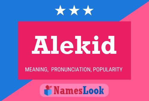 Alekid Name Poster