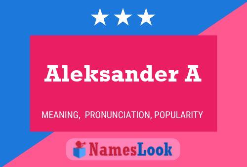 Aleksander A Name Poster