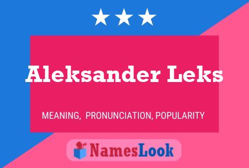 Aleksander Leks Name Poster