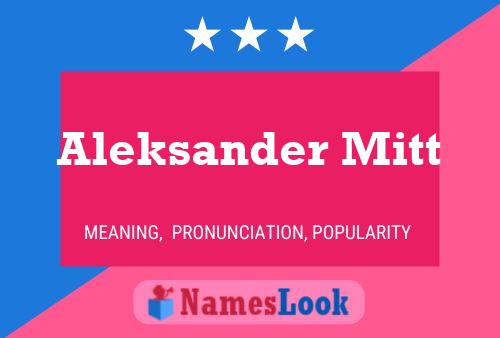 Aleksander Mitt Name Poster