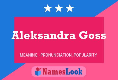 Aleksandra Goss Name Poster