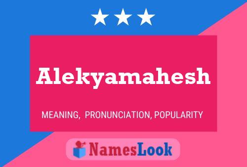 Alekyamahesh Name Poster