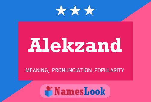 Alekzand Name Poster