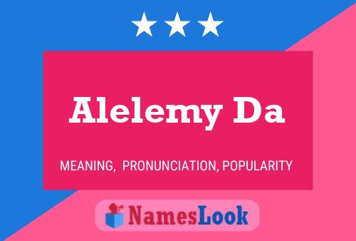 Alelemy Da Name Poster