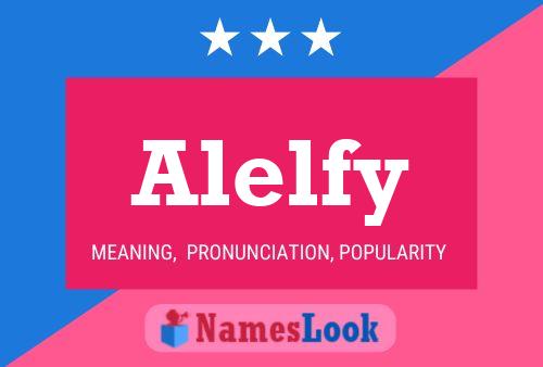 Alelfy Name Poster