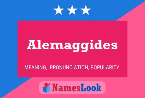 Alemaggides Name Poster