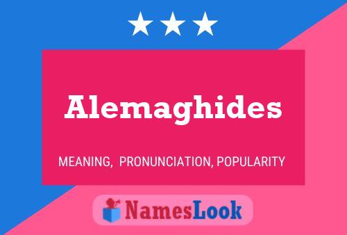 Alemaghides Name Poster