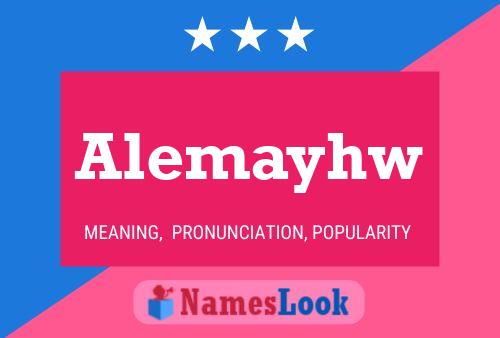 Alemayhw Name Poster