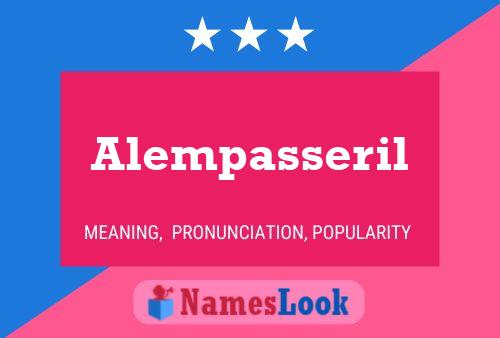 Alempasseril Name Poster