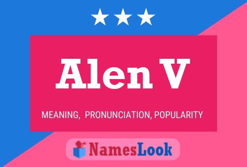 Alen V Name Poster