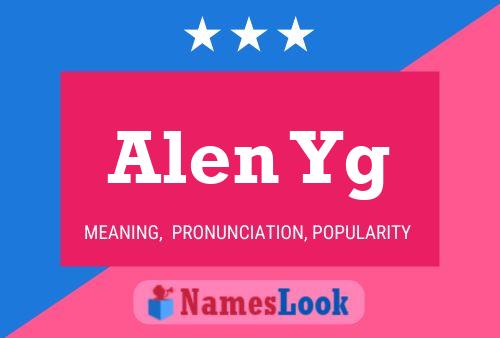 Alen Yg Name Poster