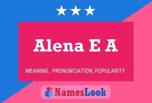 Alena E A Name Poster