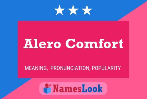 Alero Comfort Name Poster