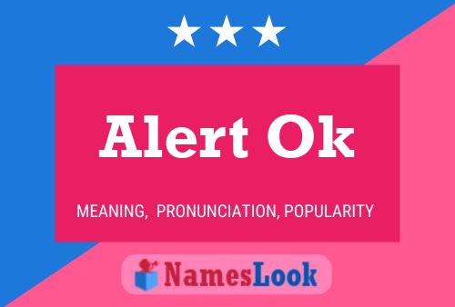 Alert Ok Name Poster