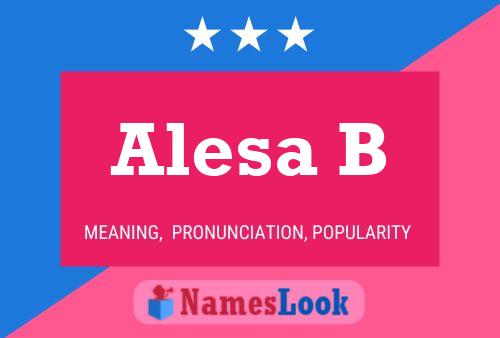 Alesa B Name Poster