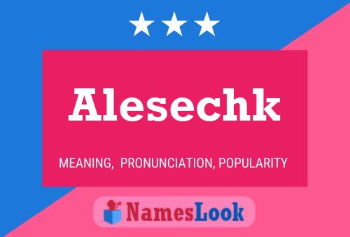 Alesechk Name Poster