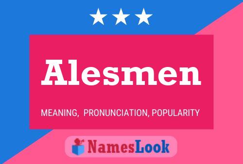 Alesmen Name Poster