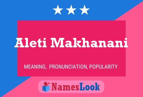 Aleti Makhanani Name Poster