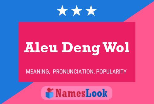 Aleu Deng Wol Name Poster