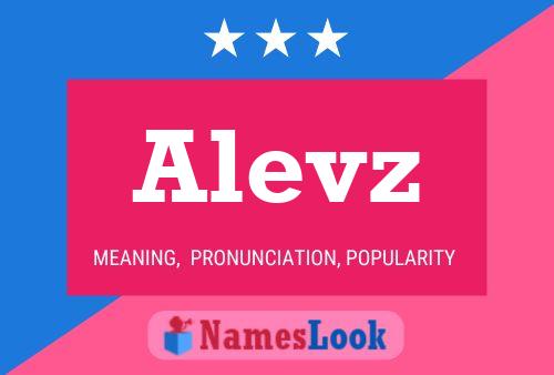 Alevz Name Poster