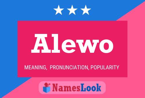 Alewo Name Poster