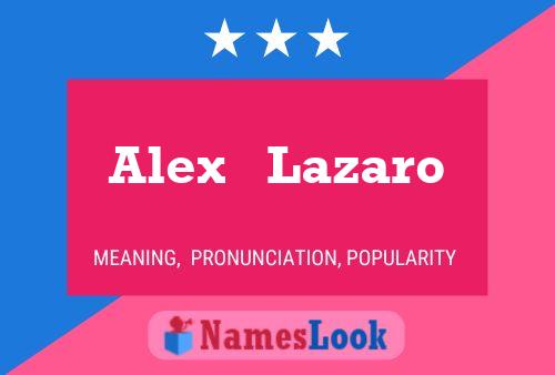 Alex   Lazaro Name Poster