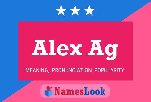 Alex Ag Name Poster