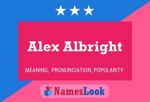 Alex Albright Name Poster