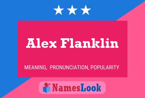 Alex Flanklin Name Poster